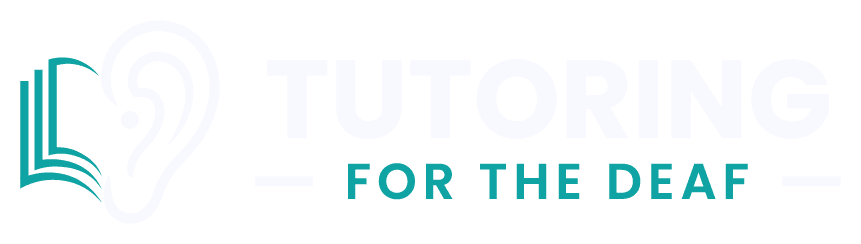 Tutoring for the Deaf